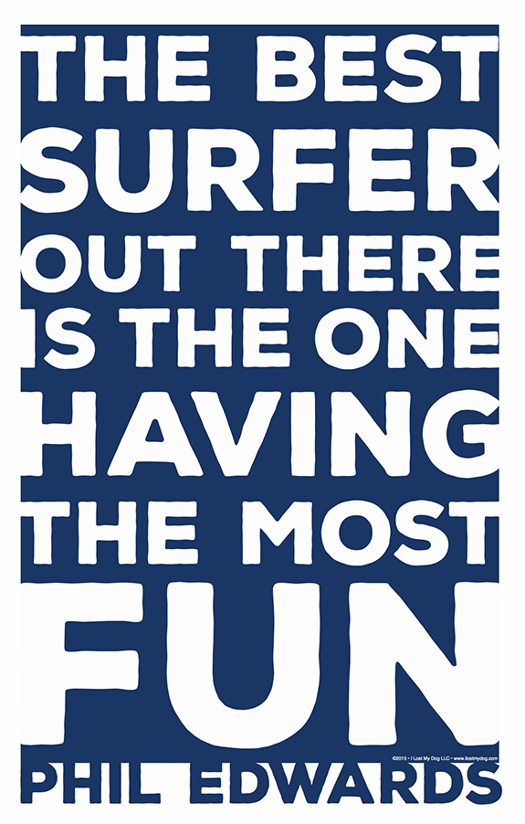 Phil Edwards Surf Quote