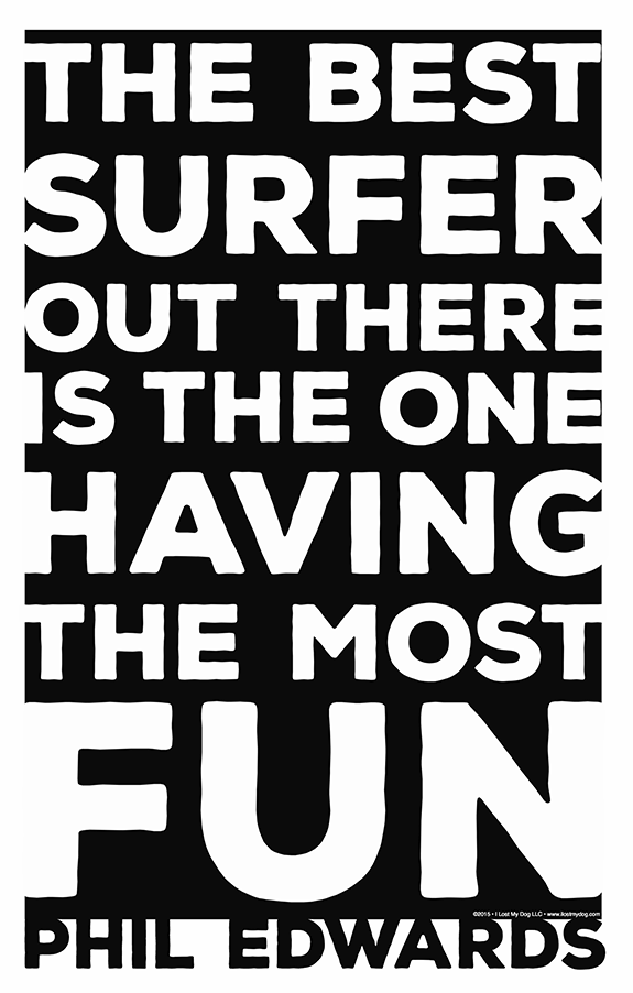 Phil Edwards Surf Quote
