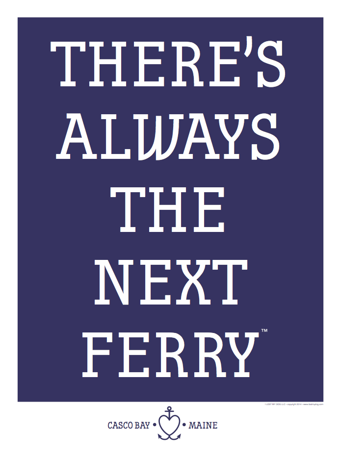 There's Always the Next Ferry