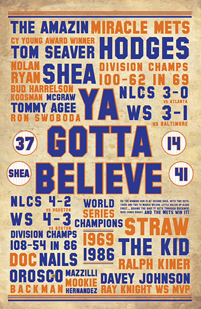 New York Mets- Ya Gotta Believe