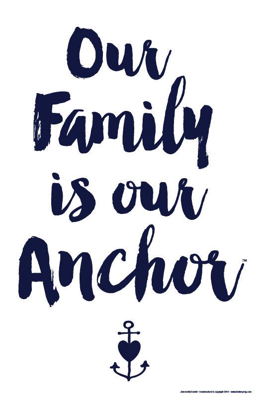 Our Family is our Anchor