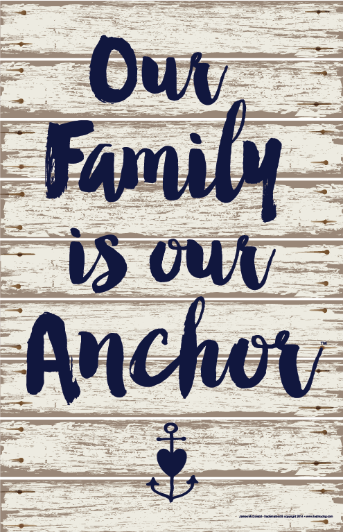 Our Family is our Anchor