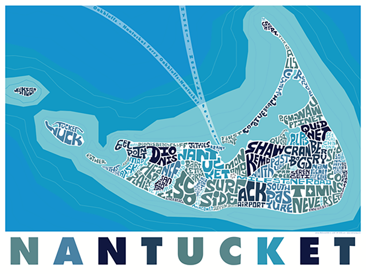 Nantucket Type Map Poster