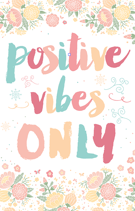 Positive Vibes Only Illustration